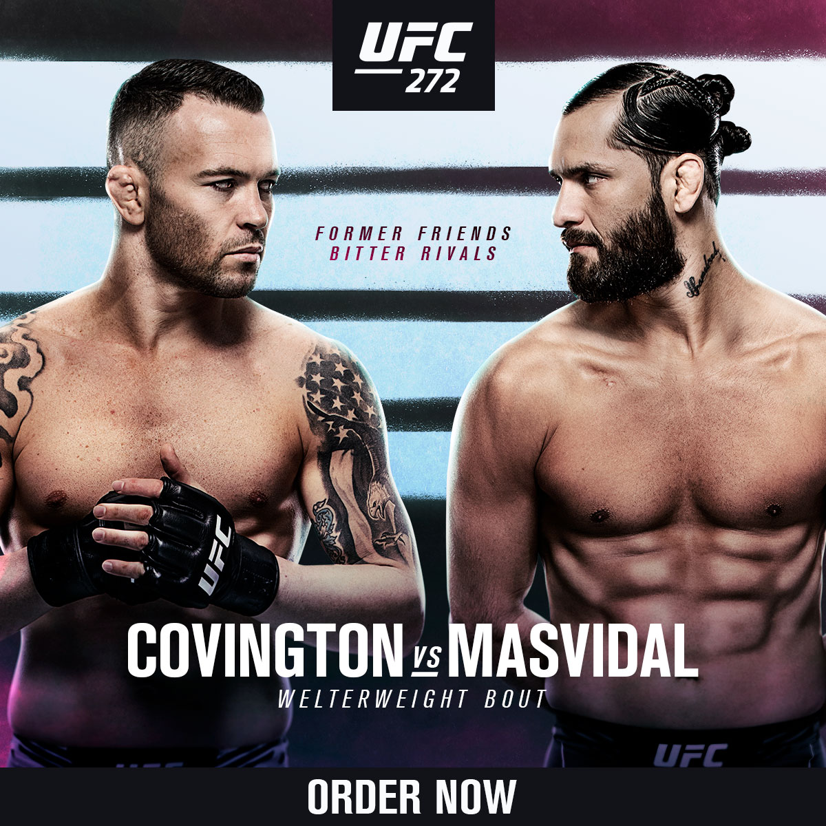 Order Now! UFC 272: Covington vs Masvidal